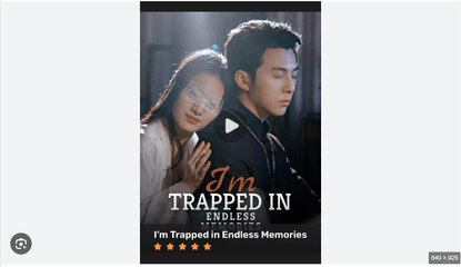 I'm Trapped In Endless Memories Chinese Drama- English Sub