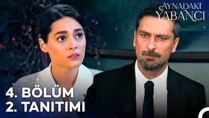 Aynadaki Yabancı 4. Bölüm 2.Tanıtımı | Sen Hiç Kendinden Vazgeçecek Kadar Birini Sevdin Mi?