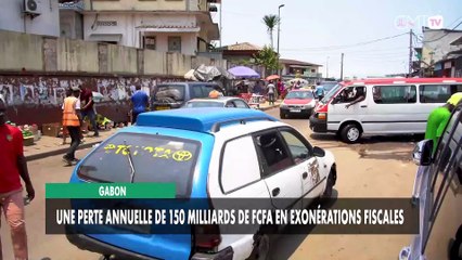 [#Reportage] Gabon : une perte annuelle de 150 milliards de FCFA en exonérations fiscales