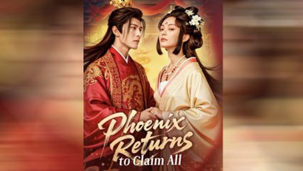 Phoenix Returns To Claim All - Full Movie