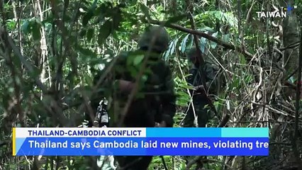 Thailand Accuses Cambodia of Planting Land Mines in Disputed Border Area