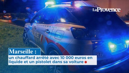 Le chauffard circulait avec 10 000 euros en liquide et un pistolet dans la boîte à gants, à Marseille