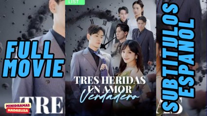 Tres Heridas Un Amor Verdadero Sub EspañOl