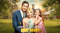 [EngSub] Homeless Billionaire Baby Daddy