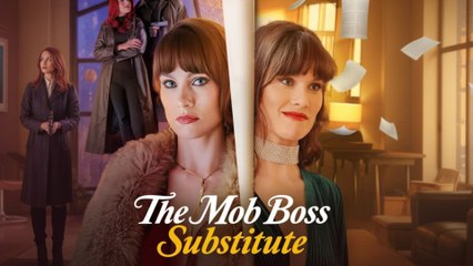 [EngSub] The Mob Boss Substitute