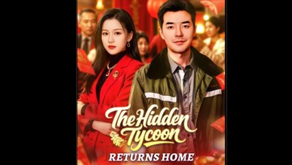 The Hidden Tycoon Returns Home