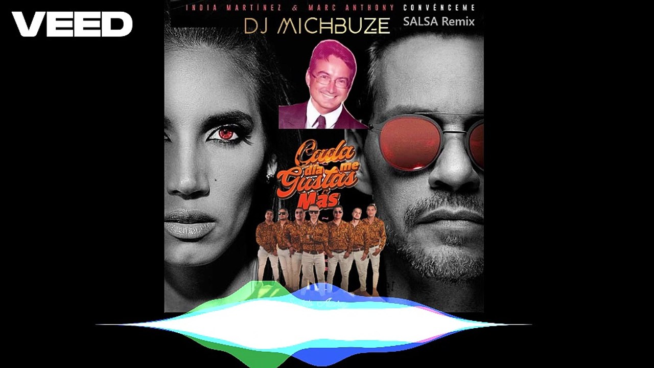 India Martinez, Marc Anthony, Septeto Acarey - Convénceme-que cada mia que gustas mas (DJ michbuze Salsa remix 2025).flac - Raccourci
