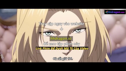 Long Tộc Phần 2 Dragon Raja Tập 18 Vietsub Thuyết Minh Tiếng Việt