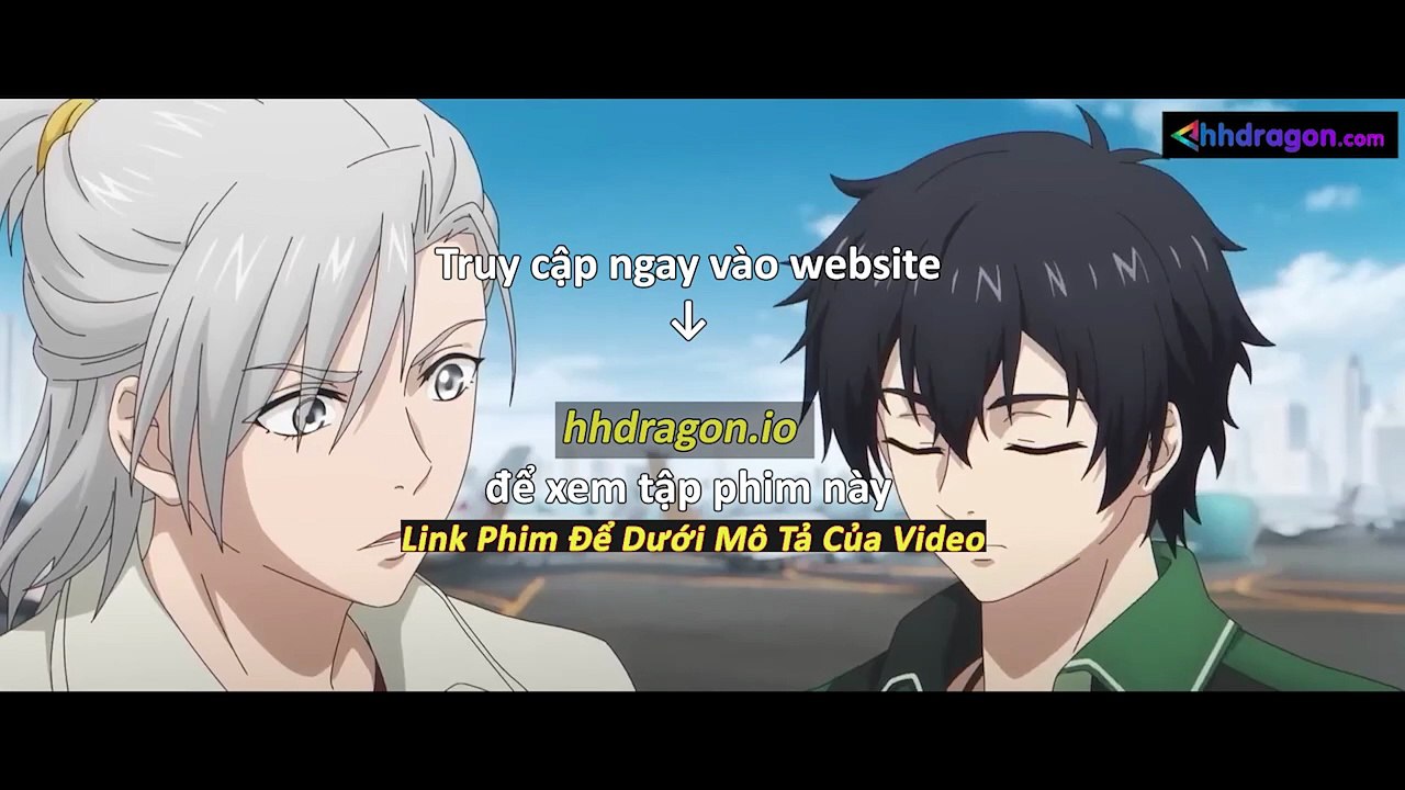 Long Tộc Phần 2 Dragon Raja Tập 19 Vietsub Thuyết Minh Tiếng Việt