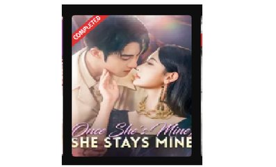 Once She's Mine She Stays Mine Chinese Drama - English Sub