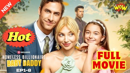 Homeless Billionaire Baby Daddy- Full