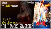 Spirit Sword Sovereign Season 4 EP 542 (642) 灵剑尊 Ling Jian Zun |  Donghua - 1080P - CC English
