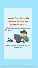 How to See Recently Deleted Photos on Windows PCs?