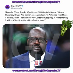 Shaq On NBA Gambling Arrests: "Ashamed Billups & Jones Risked Families & Careers For More Money."