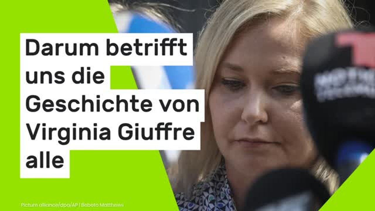 Epstein-Opfer tot: Darum betrifft uns die Geschichte von Virginia Giuffre alle