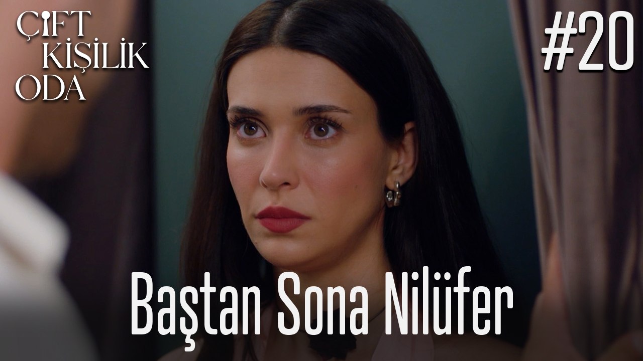 Baştan Sona Nilüfer #20