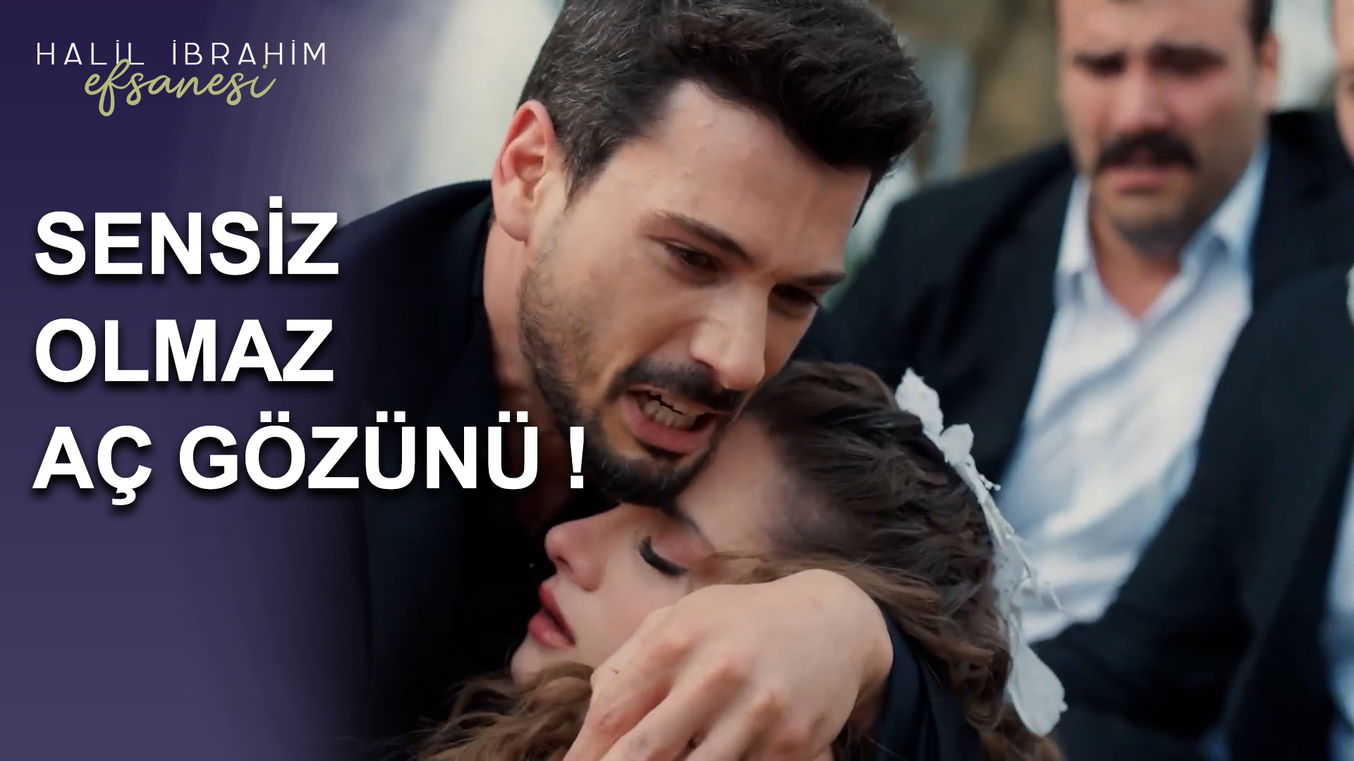 Sensiz Olmaz Aç Gözünü ! - Halil İbrahim Efsanesi