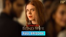Dangerous Blind Wife & Detailed Version