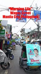 Morning Life on Wagas Street in Manila City in the Philippines