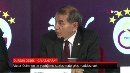 Dursun Özbek'ten Osimhen açıklaması: Sözleşmesinde çıkış maddesi yok