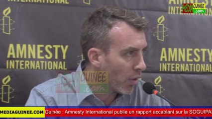 Guinée  Amnesty International publie un rapport accablant sur la SOGUIPAH