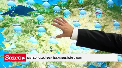 Meteoroloji’den İstanbul için uyarı