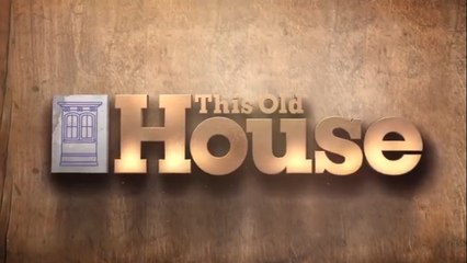 This Old House Season 47 Episode 5