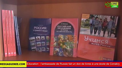 Éducation  l’ambassade de Russie fait un don de livres à une école de Conakry
