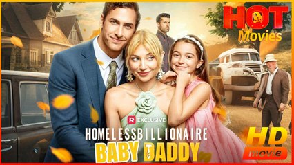Homeless Billionaire Baby Daddy | Full Movie HD - New Drama ShortFilms Hot Romance Sweet Romance Modern Romantic Classic Emotional Reunited Lovers Conspiracy USA Villa Auction Hotel Contemporary All Ages Heiress/Socialite CEO Billionaire Independent