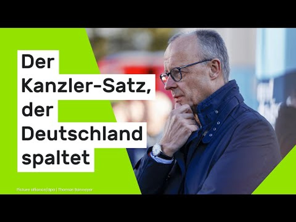 Friedrich Merz: Wenn Wahrnehmung Politik wird - der Kanzler-Satz, der Deutschland spaltet