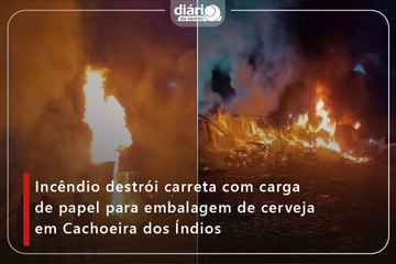 Incêndio destrói carreta com carga de papel para embalagem de cerveja em Cachoeira dos Índios