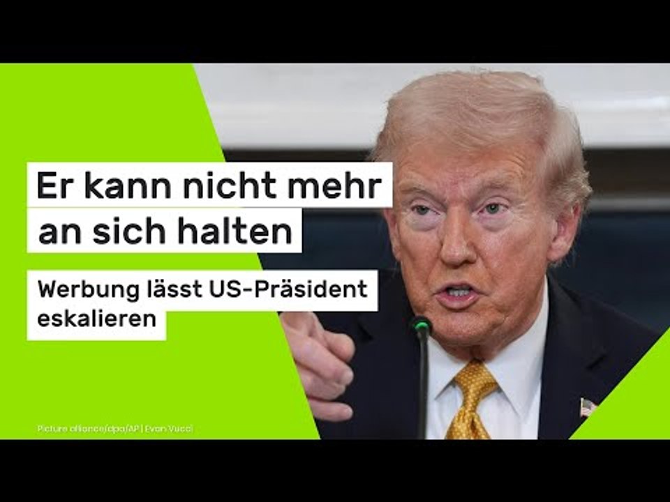 Er kann nicht mehr an sich halten - Werbung lässt US-Präsident eskalieren