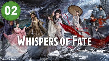 Whispers of Fate - The Dragon Chant Episode 2 Engsub