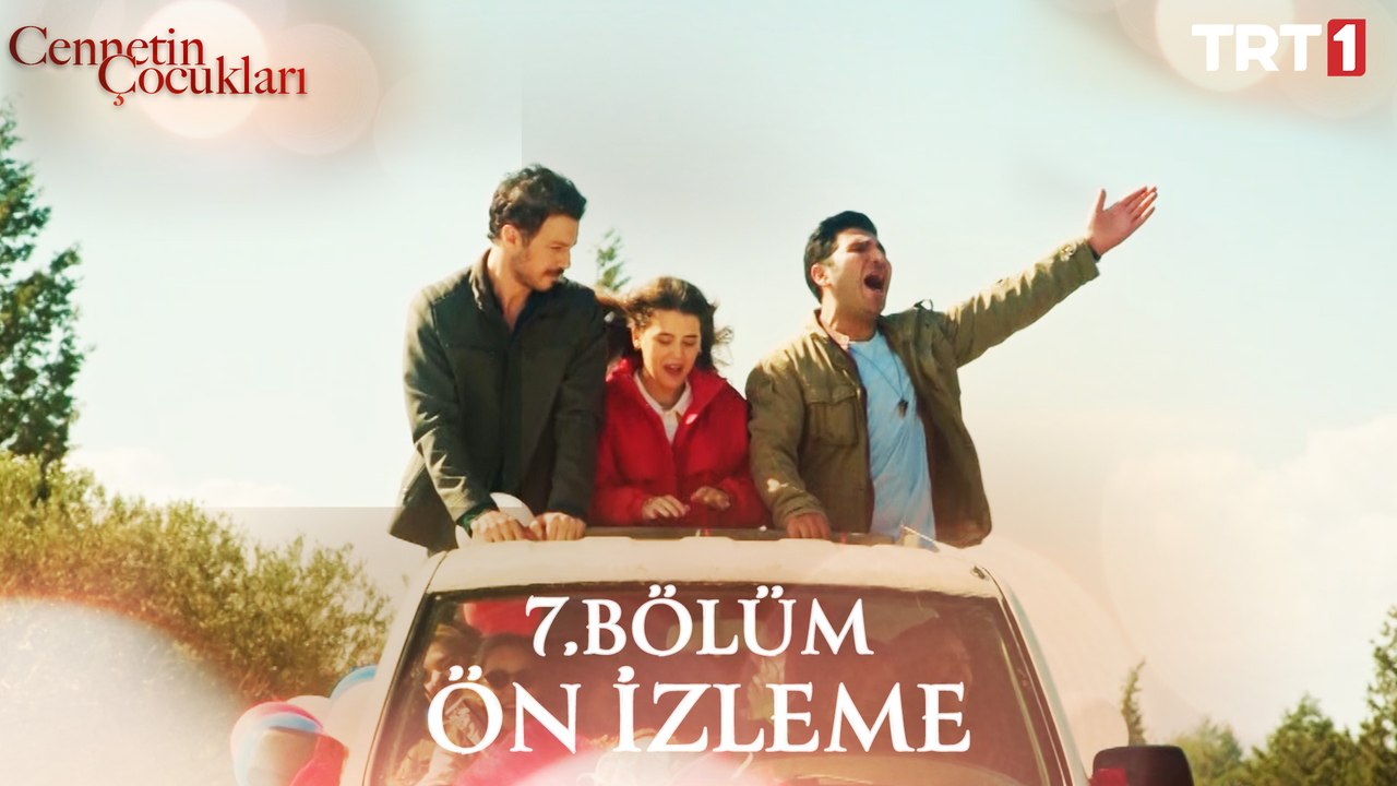 Cennetin Çocukları 7. Bölüm Ön İzleme @trt1