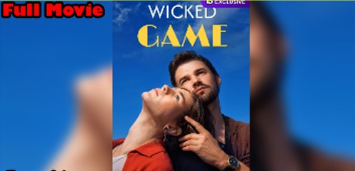 [Hot 2025????] Wicked Game Full Movie_My Drama