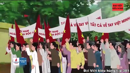 381 Đại Việt kiêu hùng - Khởi nghĩa cách mạng tháng 8 giành chính quyền ở Sài Gòn và Huế, vua Bảo Đại thoái vị