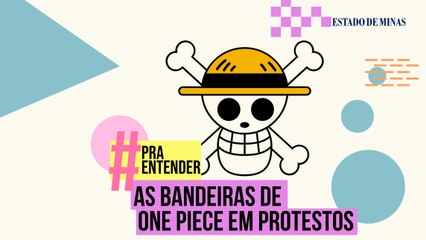 #PRAENTENDER: Por que as bandeiras do anime ‘One Piece’ se tornaram símbolo de protestos em países ao redor do mundo