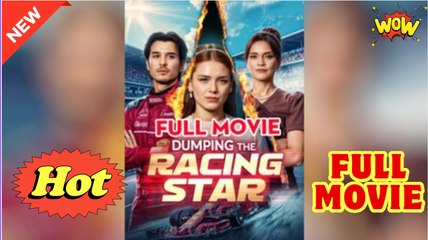 Breaking Up With The Racing Star Full Movie