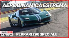 Ferrari 296 Speciale: in pista con la belva da 880 Cv e 1.410 kg. Veloce sempre!