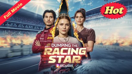 [English Movie Full] Breaking Up with the Racing Star (Completed) 2025