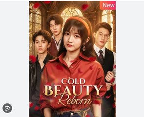 Cold Beauty Reborn Chinese Drama - English Sub - Full HD Movie Uncut