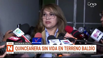 FISCALÍA EL ALTO, QUINCEAÑERA SIN VIDA EN TERRENO BALDÍO
