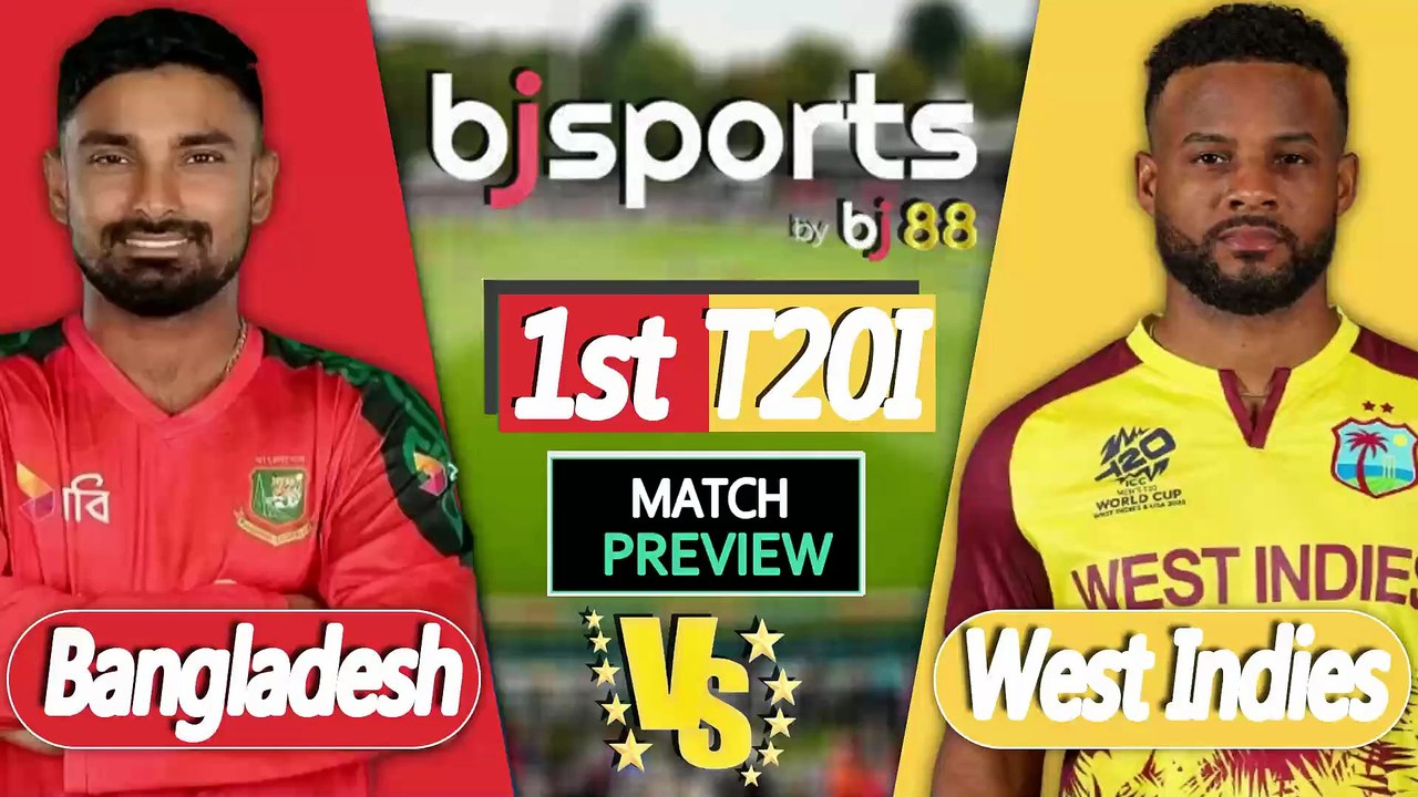 Bangladesh vs West Indies 2025 | BAN vs WI 1st  T20 Match Preview |