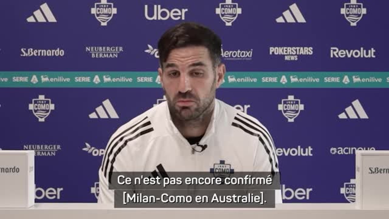 Como 1907 - Fàbregas : " Milan-Como en Australie ? Je comprends la colère des fans”