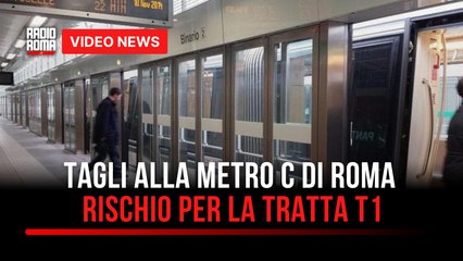 Tagli alla metro C di Roma, rischio per la tratta T1