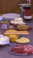 Chef português faz apelo pela preservação da cozinha brasileira