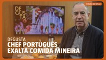 Chef português elogia mesa de café mineira e fala sobre tradição