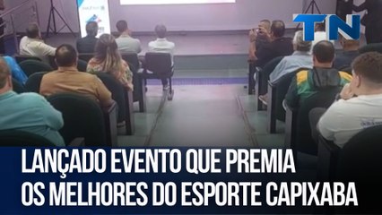 Lançado evento que premia os melhores do esporte capixaba