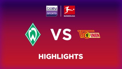 Highlights_SV Werder Bremen vs. 1. FC Union Berlin_Matchday 08_ACT