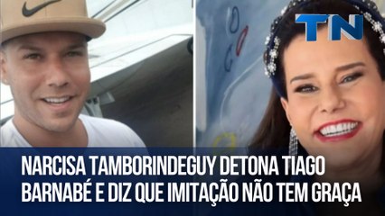 Narcisa Tamborindeguy detona Tiago Barnabé e diz que imitação não tem graça